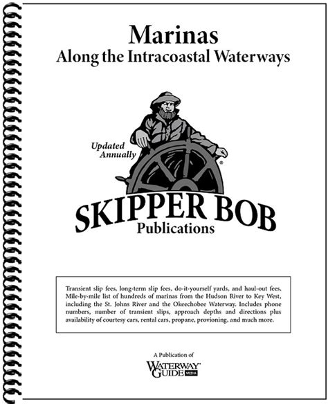 Skipper Bob: Marinas Along the Intracoastal Waterway .